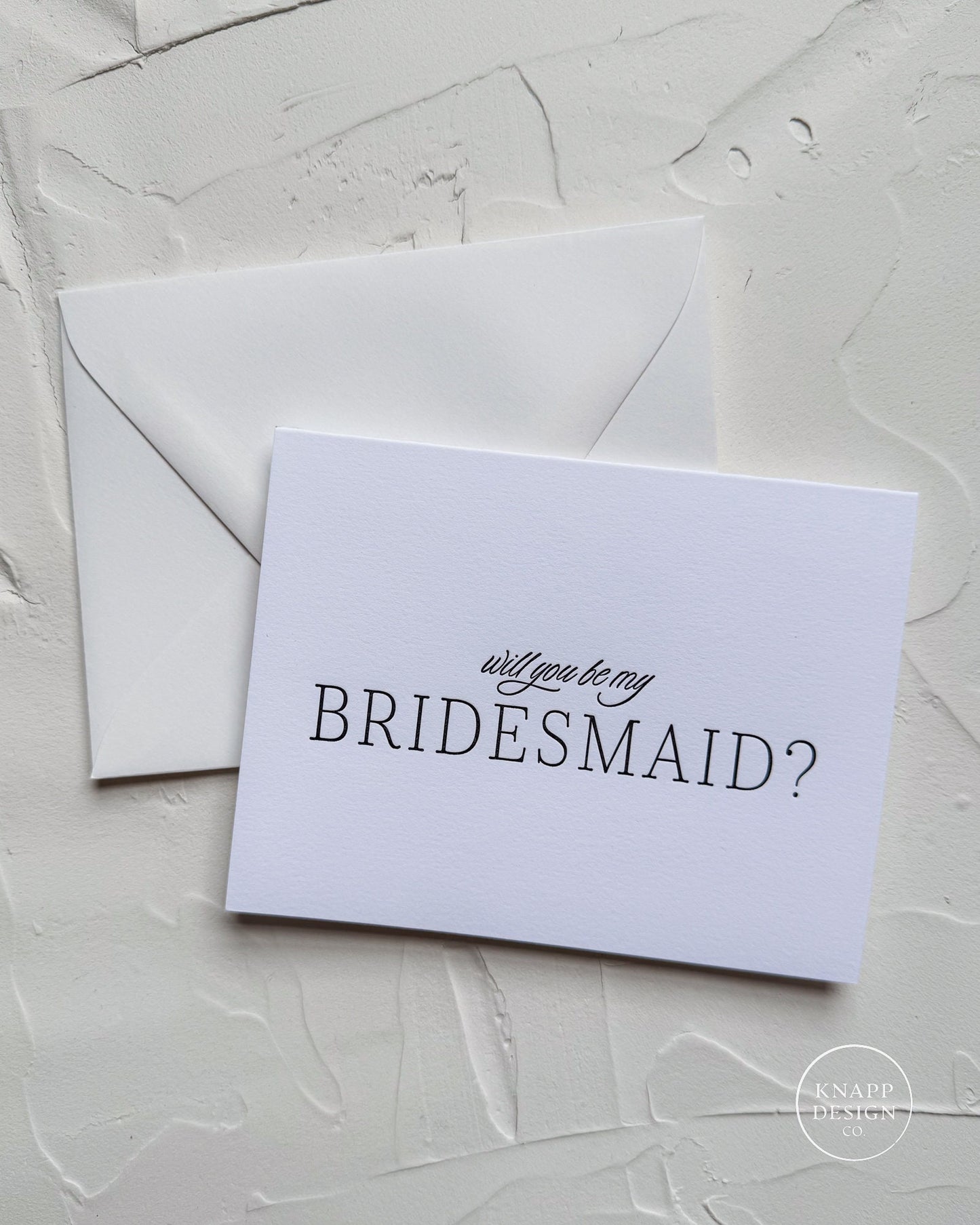 Will you be my Bridesmaid - letterpress card with envelope