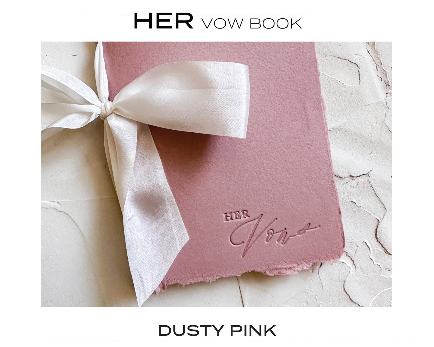 HER Wedding Vow Book • Letterpress on Dusty Pink Handmade paper with Silk Ribbon