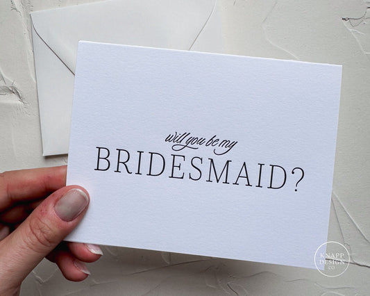 Will you be my Bridesmaid - letterpress card with envelope