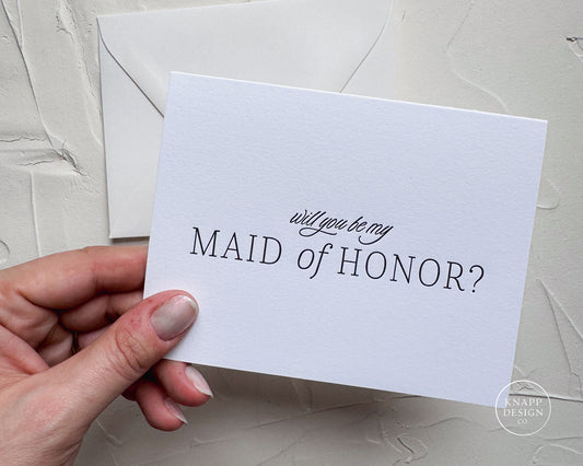 Will you be my Maid of Honor - letterpress card with envelope