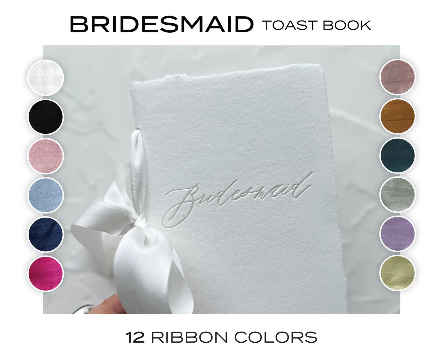 Bridesmaid TOAST/SPEECH Book • Letterpressed on White Handmade paper with Silk Ribbon
