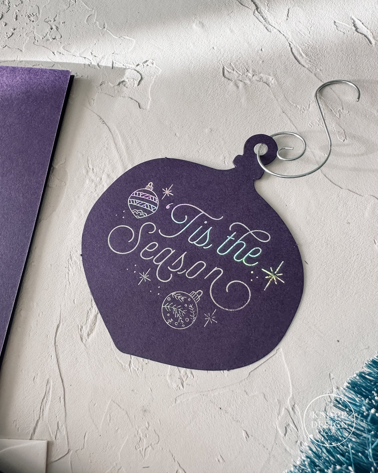 Tis the Season Ornament Card • Holographic Foil