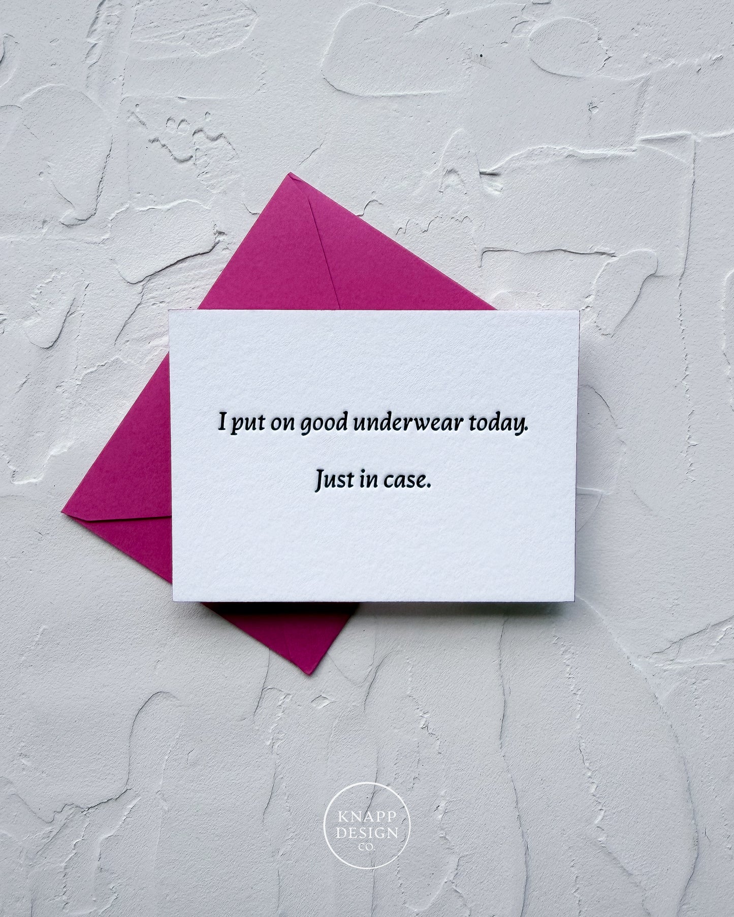 “I put on good underwear today. Just in case” - Spicy Mini Love Card