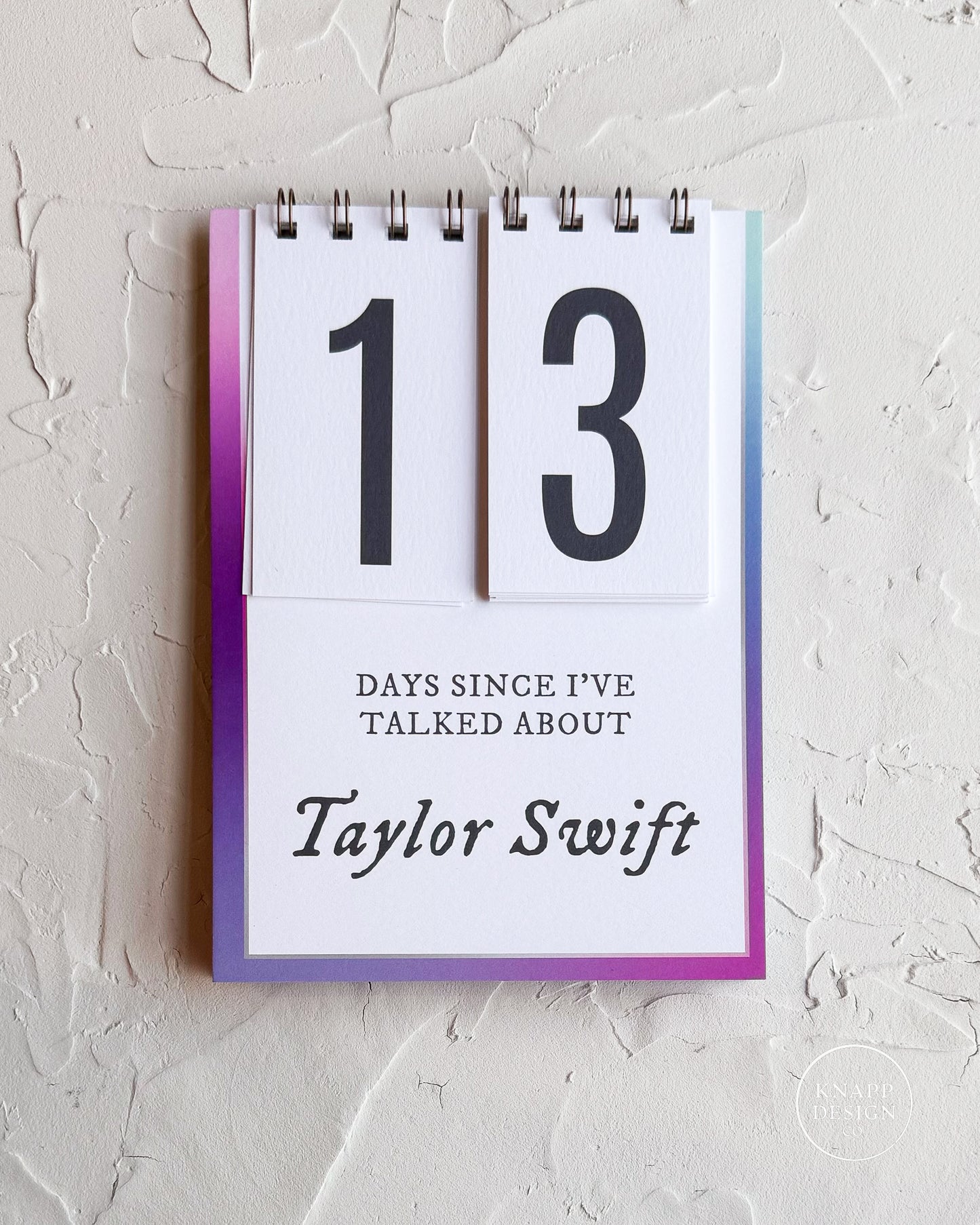 Days since I've talked about Taylor Swift • Desktop Flip Counter