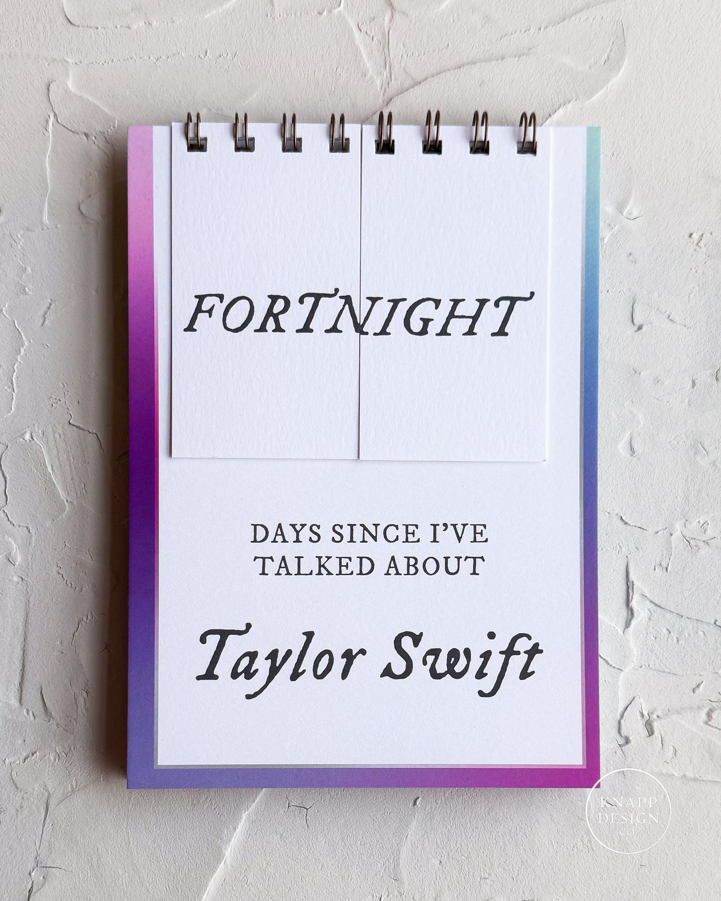 Days since I've talked about Taylor Swift • Desktop Flip Counter