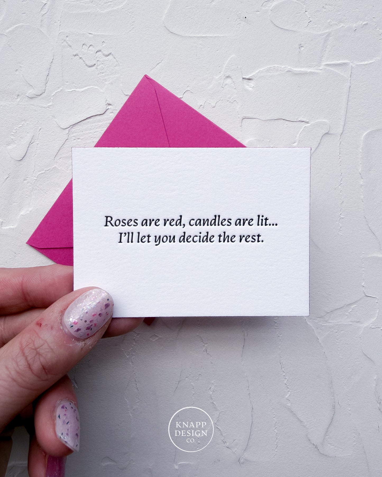 “Roses are red, candles are lit…I’ll let you decide the rest” - Spicy Mini Love Card