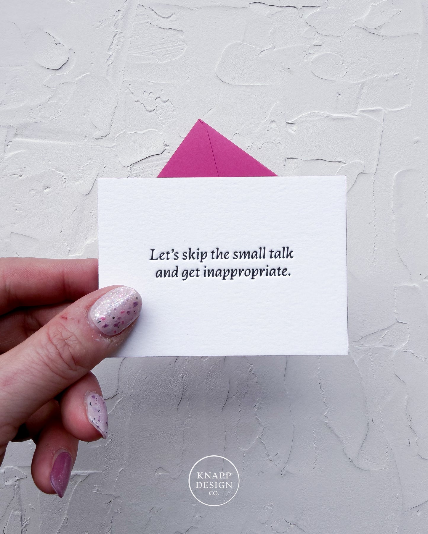 “Let’s skip the small talk and get inappropriate” - Spicy Mini Love Card