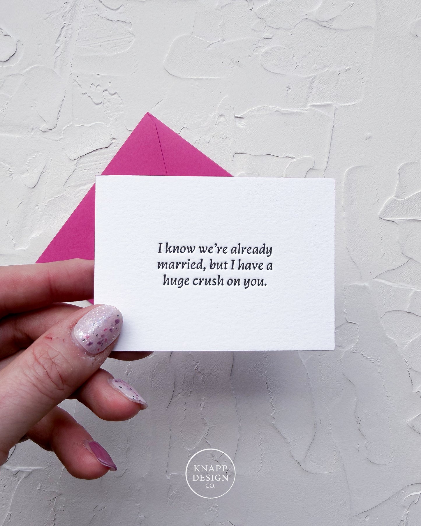 “I know we’re already married, but I have a huge crush on you” - Sweet Mini Love Card