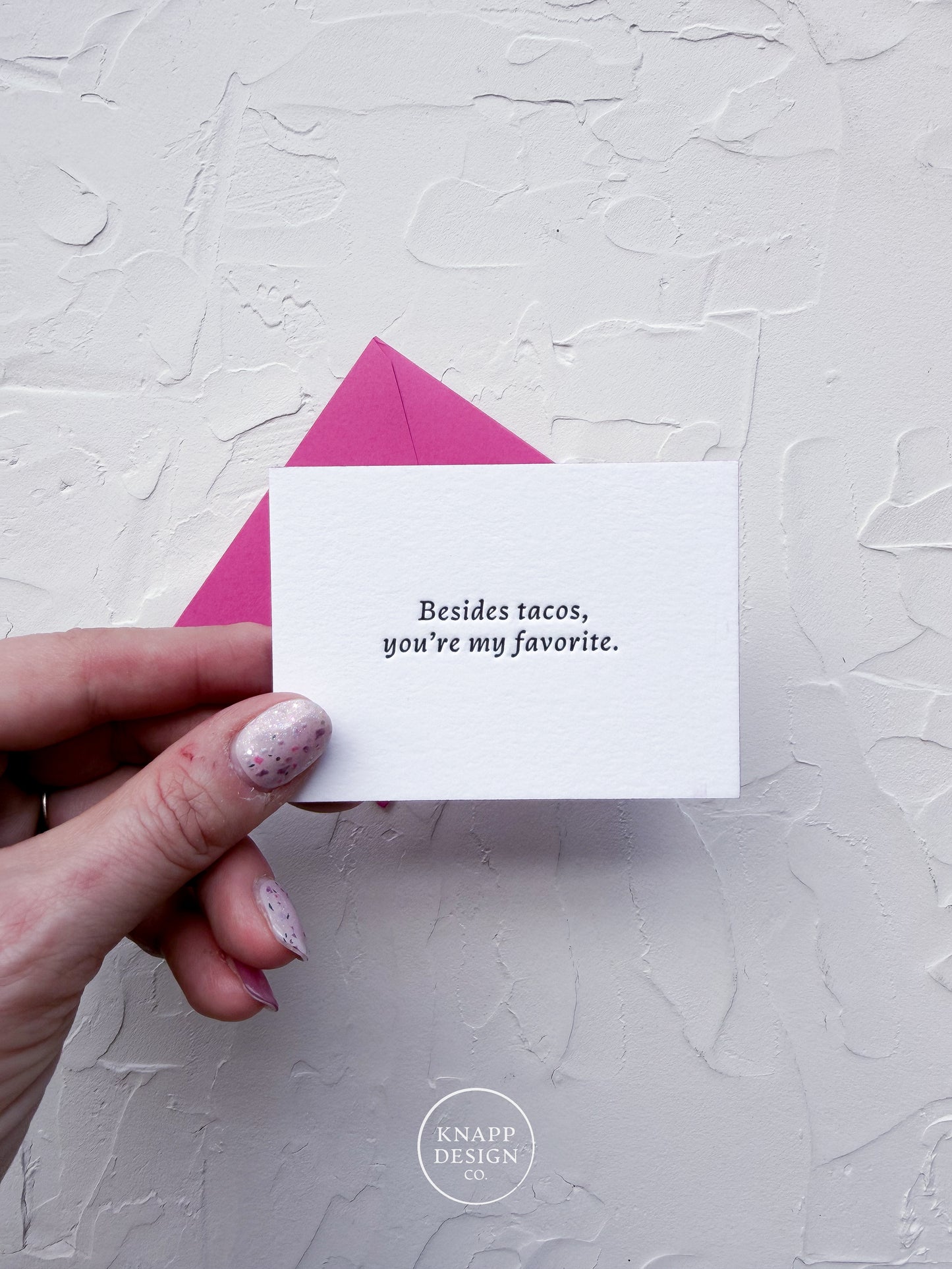 “Besides Tacos, you’re my favorite” - Sweet Mini Love Card