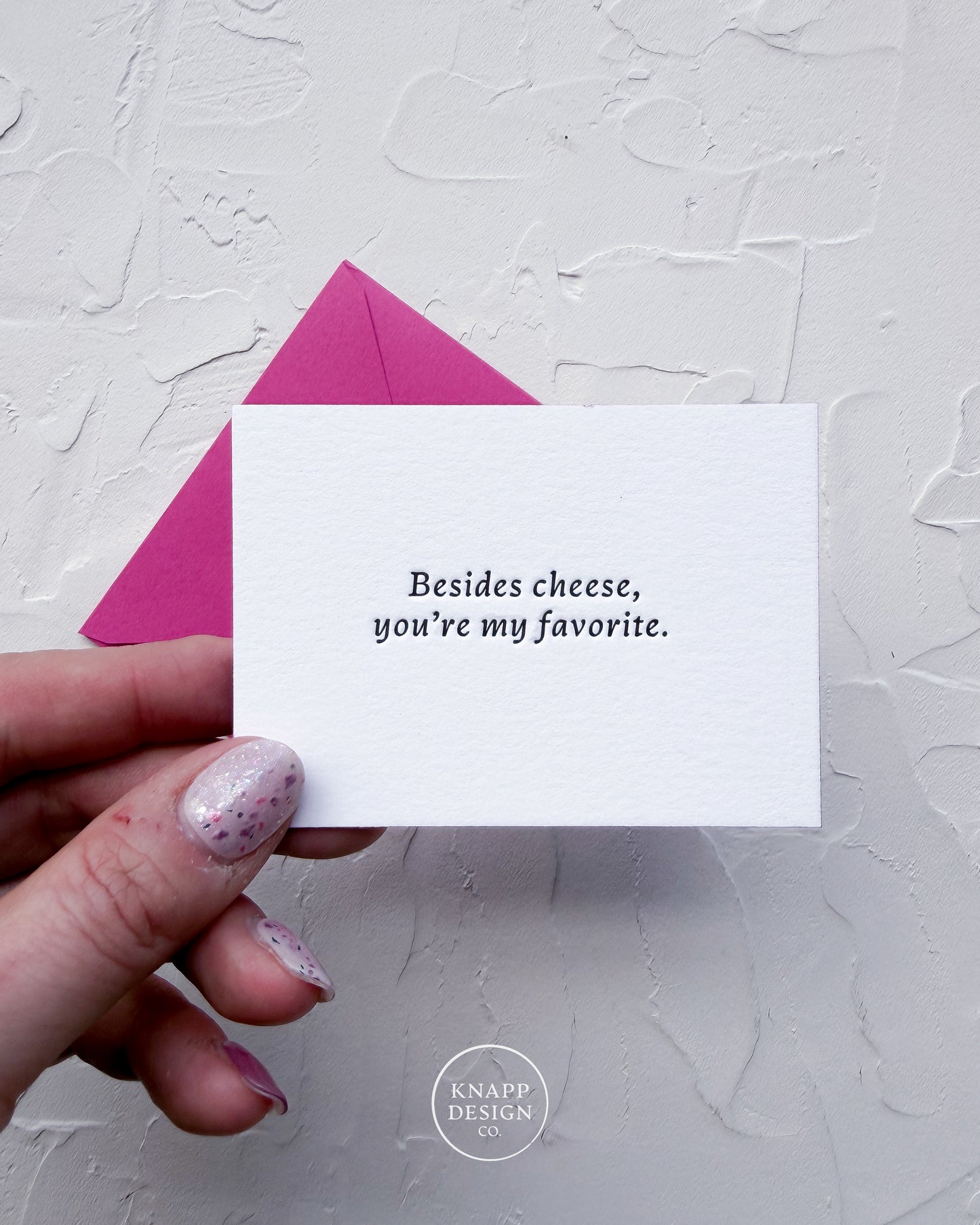 “Besides Cheese, you’re my favorite” - Sweet Mini Love Card