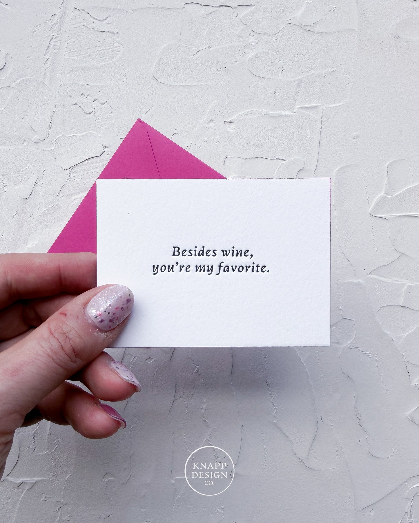 “Besides Wine, you’re my favorite” - Sweet Mini Love Card