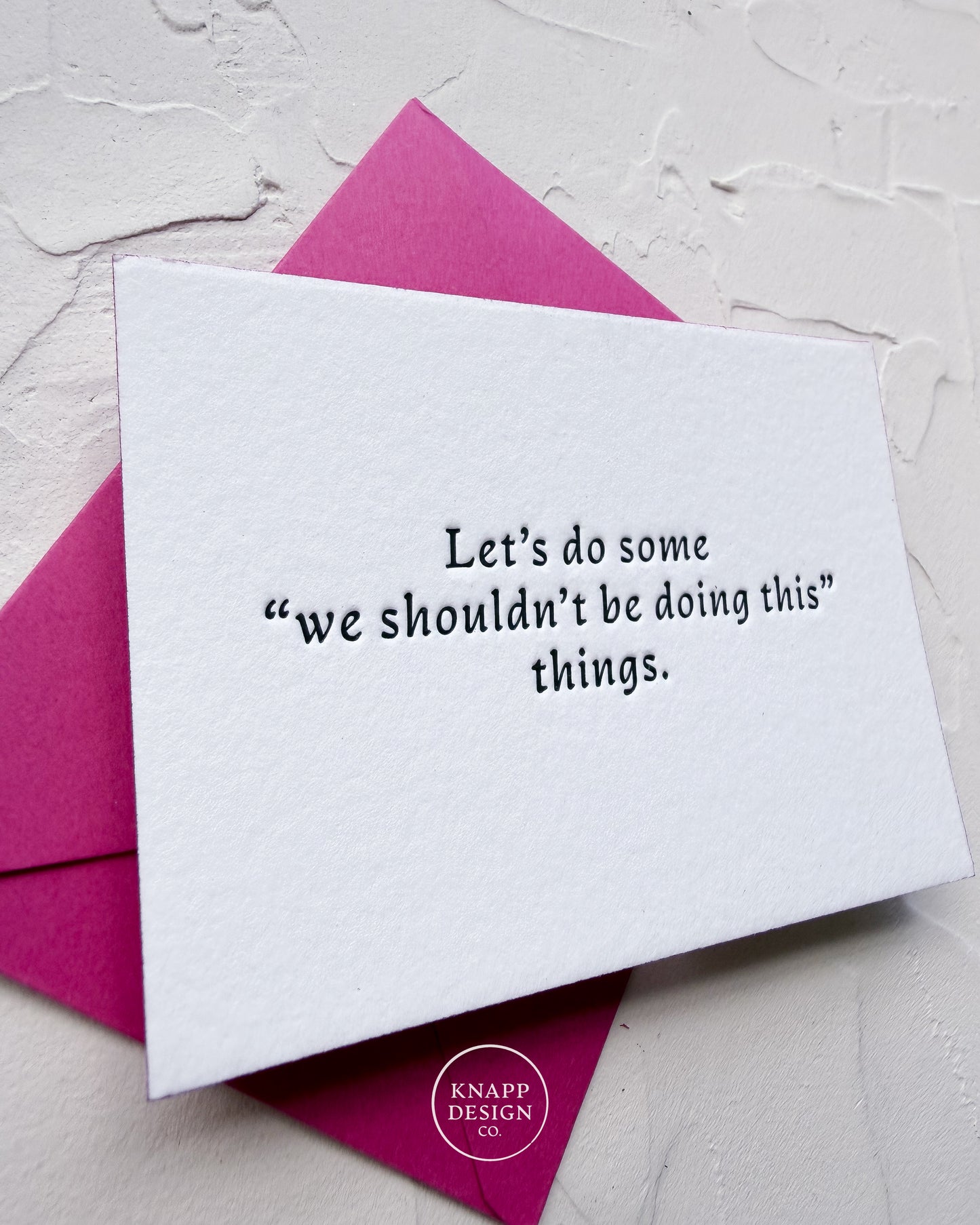 “Let’s do some “we shouldn’t be doing this” things” - Spicy Mini Love Card