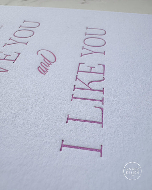 I love you and I like you