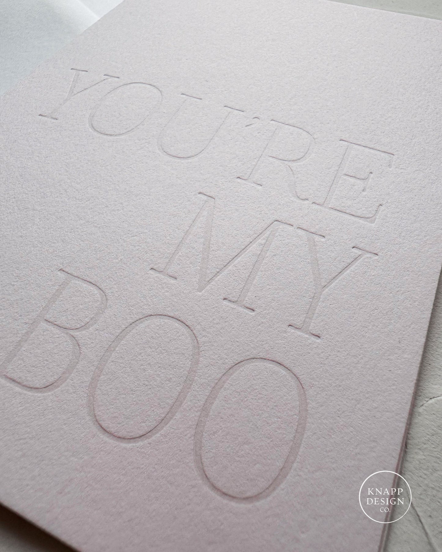 You're my Boo.