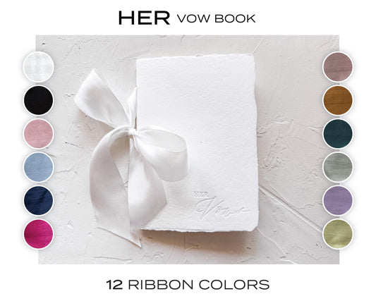 HER Wedding Vow Book • Letterpress on White Handmade paper with Custom Silk Ribbon Color